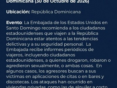 Gráfico oficial de la alerta de seguridad de la Embajada de Estados Unidos del 30 de octubre de 2026, a la que reacciona el senador Omar Fernández
