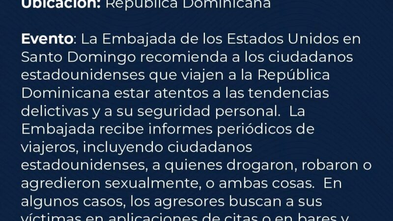 Gráfico oficial de la alerta de seguridad de la Embajada de Estados Unidos del 30 de octubre de 2026, a la que reacciona el senador Omar Fernández